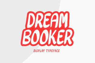 Dream Booker: The Bold Display Font for Viral Campaigns